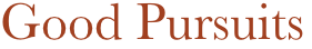 Good Pursuits